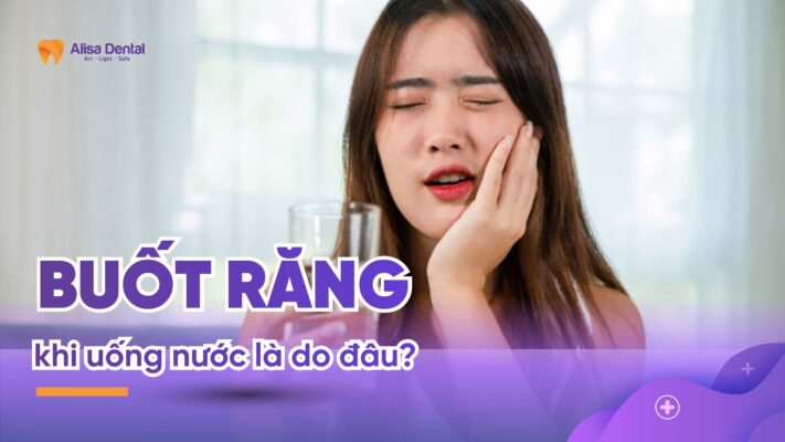 Buốt răng khi uống nước là do đâu?