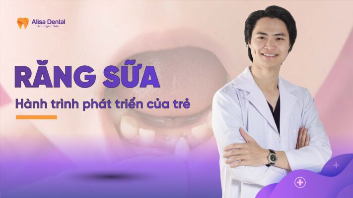 Răng sữa: Hành trình phát triển của trẻ