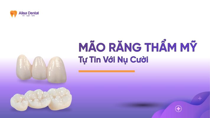 Mão Răng Sứ Thẩm Mỹ: Tự Tin Với Nụ Cười