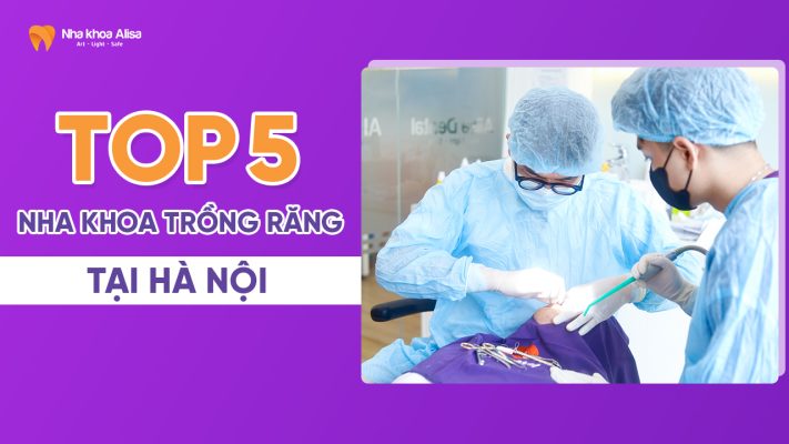 top-5-nha-khoa-trong-rang-tai-ha-noi